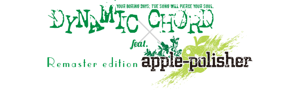 DYNAMIC CHORD feat.apple-polisher Remaster edition